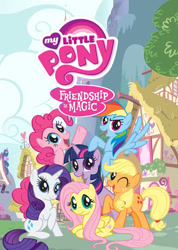 Size: 426x597 | Tagged: safe, applejack, fluttershy, pinkie pie, rainbow dash, rarity, twilight sparkle, earth pony, pegasus, pony, unicorn, g4, official, building, female, group shot, house, logo, looking at you, mane six, mane six opening poses, my little pony logo, official poster, one eye closed, open mouth, ponyville, poster, sitting, smiling, spread wings, unicorn twilight, wings, wink