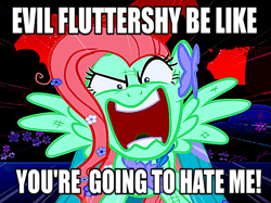 Size: 1197x897 | Tagged: safe, edit, edited screencap, screencap, fluttershy, pegasus, pony, g4, season 1, the best night ever, caption, clothes, dress, evil character be like, female, flutterrage, gala dress, image macro, meme, text, you're going to love me