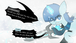 Size: 1500x844 | Tagged: safe, artist:darksoma, oc, oc only, oc:yuki, pony, unicorn, blind, blizzard, dialogue, fight, offscreen character, snow, snowfall, solo, spear, speech bubble, weapon