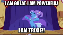 Size: 1280x720 | Tagged: safe, edit, edited screencap, screencap, trixie, pony, unicorn, boast busters, g4, cape, captain obvious, caption, clothes, eyes closed, female, great and powerful, hat, image macro, open mouth, solo, t pose, text, trixie's cape, trixie's hat