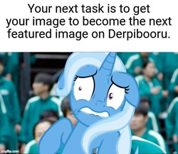 Size: 574x499 | Tagged: safe, trixie, pony, unicorn, derpibooru, g4, floppy ears, lip bite, meta, squid game, this will end in death, this will not end well, your next task