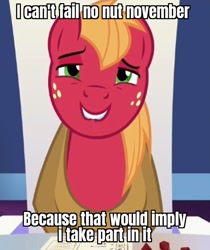 Size: 602x716 | Tagged: safe, edit, edited screencap, screencap, big macintosh, earth pony, pony, dungeons and discords, g4, caption, cute, dungeons and dragons, faic, grin, image macro, lidded eyes, lip bite, macabetes, male, no nut november, ogres and oubliettes, out of context, pen and paper rpg, rpg, smiling, solo, stallion, tabletop game, text