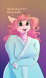 Size: 2343x3960 | Tagged: safe, artist:unfinishedheckery, pinkie pie, earth pony, anthro, g4, bathrobe, breasts, clothes, crossed arms, dialogue, digital art, female, floppy ears, high res, open mouth, robe, simple background, solo, talking, text