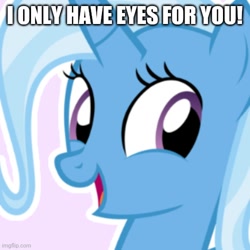 Size: 500x500 | Tagged: safe, trixie, g4, caption, image macro, imgflip, text