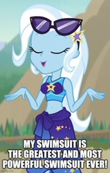 Size: 500x788 | Tagged: safe, edit, edited screencap, screencap, trixie, equestria girls, equestria girls specials, g4, my little pony equestria girls: better together, my little pony equestria girls: forgotten friendship, caption, clothes, image macro, imgflip, sarong, sunglasses, swimsuit, text