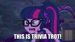 Size: 888x499 | Tagged: safe, edit, sci-twi, twilight sparkle, a trivial pursuit, equestria girls, equestria girls specials, g4, my little pony equestria girls: better together, my little pony equestria girls: spring breakdown, angry, caption, cruise outfit, image macro, meme, ragelight sparkle, sci-twi is not amused, text, this is trivia trot