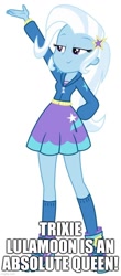 Size: 500x1135 | Tagged: safe, trixie, equestria girls, equestria girls specials, g4, my little pony equestria girls: better together, my little pony equestria girls: forgotten friendship, caption, female, hand on hip, image macro, lidded eyes, raised hand, smiling, smug, solo, text