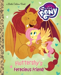 Size: 1679x2083 | Tagged: safe, artist:zoe persico, fluttershy, manny roar, manticore, pegasus, pony, fluttershy's ferocious friend!, g4, official, book, book cover, cover, female, heart, little golden book, male, mare, my little pony logo, text