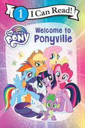 Size: 800x1200 | Tagged: safe, applejack, fluttershy, pinkie pie, rainbow dash, rarity, spike, twilight sparkle, alicorn, dragon, earth pony, pegasus, pony, unicorn, g4, my little pony: welcome to ponyville, official, applejack's hat, book, book cover, cover, cowboy hat, female, hat, i can read, male, mane seven, mane six, mare, my little pony logo, text, twilight sparkle (alicorn)