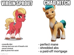 Size: 577x433 | Tagged: safe, hitch trailblazer, sprout cloverleaf, earth pony, pony, g4, g5, my little pony: a new generation, spoiler:my little pony: a new generation, chad, g5 to g4, glimenade is a mess, male, meme, movie quote, stallion, virgin, virgin walk
