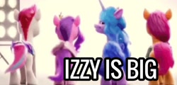 Size: 1212x584 | Tagged: safe, edit, edited screencap, screencap, izzy moonbow, pipp petals, sunny starscout, zipp storm, earth pony, pegasus, pony, unicorn, g5, my little pony: a new generation, spoiler:my little pony: a new generation, 3d, big, caption, female, izzy is tol, mare, rear view, text