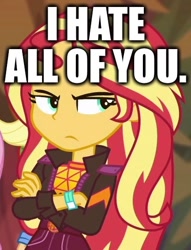 Size: 413x540 | Tagged: safe, screencap, sunset shimmer, human, equestria girls, equestria girls specials, g4, my little pony equestria girls: better together, my little pony equestria girls: sunset's backstage pass, caption, cropped, crossed arms, female, i hate all of you, image macro, karate choppers, solo, spongebob squarepants, text