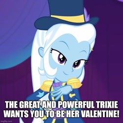 Size: 640x641 | Tagged: safe, edit, edited screencap, screencap, trixie, equestria girls, equestria girls specials, g4, my little pony equestria girls: better together, my little pony equestria girls: spring breakdown, caption, cropped, holiday, image macro, text, valentine's day