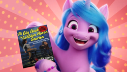 Size: 600x338 | Tagged: safe, edit, edited screencap, screencap, izzy moonbow, pony, unicorn, g5, my little pony: a new generation, book cover, cover, female, grinded pony hooves, lesbian, mare, open mouth, open smile, smiling, solo, the big book of lesbian horse stories