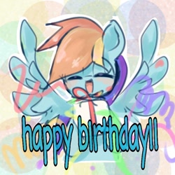 Size: 768x768 | Tagged: safe, artist:pnpn_721, rainbow dash, pegasus, pony, g4, bust, cute, dashabetes, eyes closed, female, happy birthday, mare, open mouth, open smile, present, smiling, solo, spread wings, streamers, text, wings