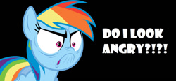 Size: 1280x595 | Tagged: safe, artist:dasprid, artist:twilyisbestpone, rainbow dash, pegasus, pony, g4, angry, black background, do i look angry, female, frown, mare, ragebow dash, rainbow dash is best facemaker, simple background, solo, text
