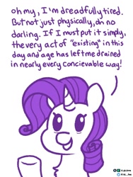 Size: 600x800 | Tagged: safe, artist:pink-pone, rarity, pony, unicorn, g4, bags under eyes, chest fluff, dialogue, female, mare, relatable, simple background, solo, text, tired, white background