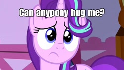 Size: 1080x607 | Tagged: safe, edit, edited screencap, screencap, starlight glimmer, pony, unicorn, fame and misfortune, g4, season 7, bronybait, concerned, cute, female, frown, glimmerbetes, hug request, impact font, looking at you, mare, sad, sadorable, solo, text