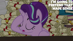 Size: 1280x720 | Tagged: safe, edit, edited screencap, editor:quoterific, screencap, starlight glimmer, pony, unicorn, a matter of principals, g4, season 8, eyes closed, female, mare, open mouth, reaction image, school of friendship, scroll, solo, text