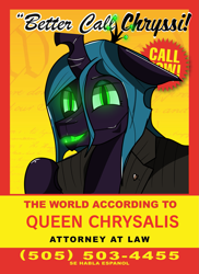 Size: 1561x2149 | Tagged: safe, artist:str8aura-draws-horses-and-stuff, queen chrysalis, g4, advertisement, better call saul, breaking bad, clothes, crossover, glowing, glowing eyes, glowing mouth, lawyer, parody, poster, suit