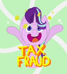 Size: 1900x2100 | Tagged: safe, artist:kanw, derpibooru exclusive, starlight glimmer, pony, unicorn, g4, bits, happy, hooves up, open mouth, solo, tax evasion, tax fraud, text, this will end in jail time, uvula