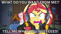 Size: 700x394 | Tagged: safe, edit, edited screencap, screencap, fluttershy, sunset shimmer, human, equestria girls, g4, game stream, my little pony equestria girls: better together, caption, female, gamer sunset, gamershy, headphones, headset, image macro, meme, pinpoint eyes, psycho gamer sunset, rage, rageset shimmer, tell me what you need, text