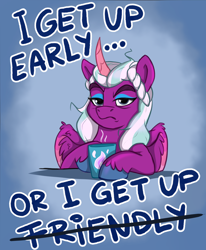 Size: 2428x2950 | Tagged: safe, artist:rutkotka, opaline arcana, alicorn, pony, g5, ..., angry, bed hair, coffee mug, cup, curved horn, english, eyebrows, eyeshadow, female, frown, grumpy, high res, horn, lidded eyes, looking at you, makeup, mare, mug, opaline arcana is not amused, scowl, solo, text, tired, unamused, unshorn fetlocks, wings