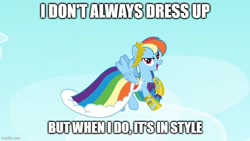 Size: 736x414 | Tagged: safe, edit, edited screencap, screencap, rainbow dash, pegasus, pony, g4, suited for success, caption, clothes, dress, gala dress, image macro, imgflip, impact font, rainbow dash always dresses in style, text, the most interesting man in the world