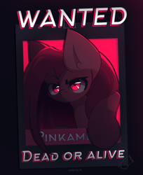 Size: 2200x2700 | Tagged: safe, artist:miryelis, pinkie pie, earth pony, pony, g4, big ears, female, glowing, glowing eyes, high res, long hair, looking at you, mare, pinkamena diane pie, poster, red eyes, serious, signature, solo, text, wanted poster