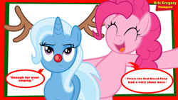 Size: 1366x768 | Tagged: safe, artist:ericgthompson03, pinkie pie, trixie, earth pony, pony, unicorn, g4, antlers, duo, eyes closed, female, holiday, kathleen barr, red nose, rudolph nose, rudolph the red nosed reindeer, rudolph the red nosed reindeer (1998), singing, song reference, trixie is not amused, unamused, voice actor joke