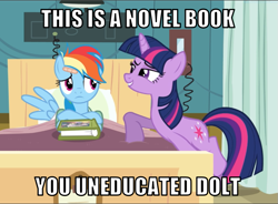 Size: 817x600 | Tagged: safe, edit, edited screencap, editor:twi clown, screencap, rainbow dash, twilight sparkle, pegasus, pony, unicorn, g4, read it and weep, bed, book, caption, duo, female, image macro, mare, rainbow dumb, text, twibitch sparkle, unicorn twilight