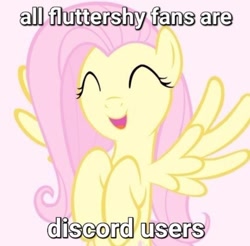 Size: 716x705 | Tagged: safe, fluttershy, pegasus, pony, g4, caption, discord (program), eyes closed, generalization, image macro, implied discord, meme, pink background, pun, simple background, solo, stealth pun, text