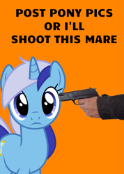 Size: 753x1060 | Tagged: safe, artist:bonemareoh, minuette, human, pony, unicorn, g4, abuse, abusive human, blackmail, caption, female, gun, hand, image macro, mare, national lampoon, op is a duck, orange background, simple background, solo, staring at you, text, weapon