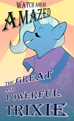 Size: 2205x3584 | Tagged: safe, artist:devi_shade, trixie, pony, unicorn, g4, advertisement, cape, clothes, eyes closed, female, great and powerful, grin, high res, magic show, mare, poster, smiling, solo, text, trixie's cape