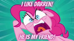 Size: 1280x720 | Tagged: safe, edit, edited screencap, screencap, pinkie pie, earth pony, pony, g4, pinkie pride, angry, caption, female, mad dog hoek, mare, ren and stimpy, solo, text, yelling