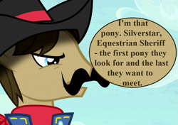 Size: 999x703 | Tagged: safe, edit, edited screencap, editor:korora, screencap, sheriff silverstar, earth pony, pony, appleoosa's most wanted, g4, clothes, cropped, gunsmoke (series), hat, male, solo, speech, speech bubble, stallion, talking, uniform