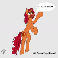 Size: 1024x1027 | Tagged: safe, artist:deepshift, firelock, pony, unicorn, g4, ask firelock and friends, cute, female, fire, firedorable, gray background, mare, older, older firelock, rearing, simple background, solo, text, word bubble