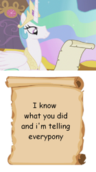 Size: 558x1000 | Tagged: safe, princess celestia, alicorn, earth pony, pony, g4, exploitable meme, i know what you did, meme, princess celestia's letters for the day, solo