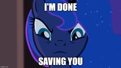 Size: 888x499 | Tagged: safe, edit, edited screencap, screencap, princess luna, alicorn, g4, my little pony: friendship is magic, princess twilight sparkle (episode), season 4, caption, close-up, ethereal mane, image macro, imgflip, looking at you, looking down, looking down at you, meme, movie reference, reference, spoilers for another series, text, this will end in nightmare moon, transformers, transformers one