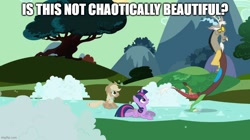 Size: 888x499 | Tagged: safe, edit, edited screencap, screencap, applejack, discord, twilight sparkle, draconequus, earth pony, pony, unicorn, g4, the return of harmony, caption, chaos, image macro, text, unicorn twilight