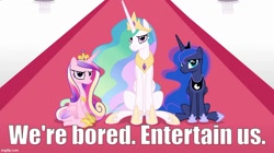 Size: 888x499 | Tagged: safe, edit, edited screencap, screencap, princess cadance, princess celestia, princess luna, alicorn, pony, g4, twilight's kingdom, alicorn triarchy, bored, bronybait, caption, female, image macro, imgflip, mare, sitting, talking to viewer, text, trio