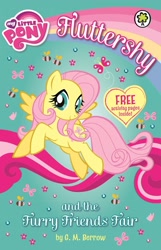 Size: 1030x1600 | Tagged: safe, fluttershy, bee, butterfly, insect, pegasus, pony, g4, my little pony chapter books, my little pony: fluttershy and the fine furry friends fair, official, book, book cover, cover, female, flower, flying, g.m. berrow, heart, looking at you, mare, my little pony logo, smiling, smiling at you, solo, spread wings, stock vector, text, united kingdom, wings