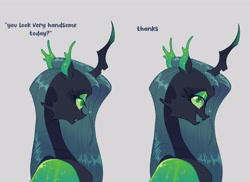 Size: 3564x2589 | Tagged: safe, artist:bishopony, queen chrysalis, changeling, changeling queen, g4, bust, dialogue, gray background, high res, lidded eyes, looking at you, looking back, looking back at you, simple background, smiling, smiling at you, solo