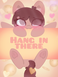 Size: 2828x3771 | Tagged: safe, artist:sodapop sprays, oc, oc only, oc:autumnal potpourri, pegasus, pony, blind, blushing, cute, ear fluff, hang in there, hanging, looking at you, motivational poster, solo