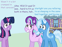 Size: 1299x1000 | Tagged: safe, artist:zoeyhorse, starlight glimmer, trixie, twilight sparkle, alicorn, pony, unicorn, g4, road to friendship, dialogue, female, grin, horn, implied sex, lesbian, mare, no pupils, ship:startrix, shipping, smiling, trio, trio female, trixie's wagon, twilight sparkle (alicorn), wagon