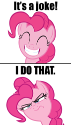 Size: 576x1008 | Tagged: safe, artist:luchita27, artist:raynebowdash7, pinkie pie, earth pony, genie, pony, g4, 2 panel comic, ^^, aladdin, comic, eyes closed, female, impact font, mare, meme, simple background, smiling, solo, unamused, vector used, white background