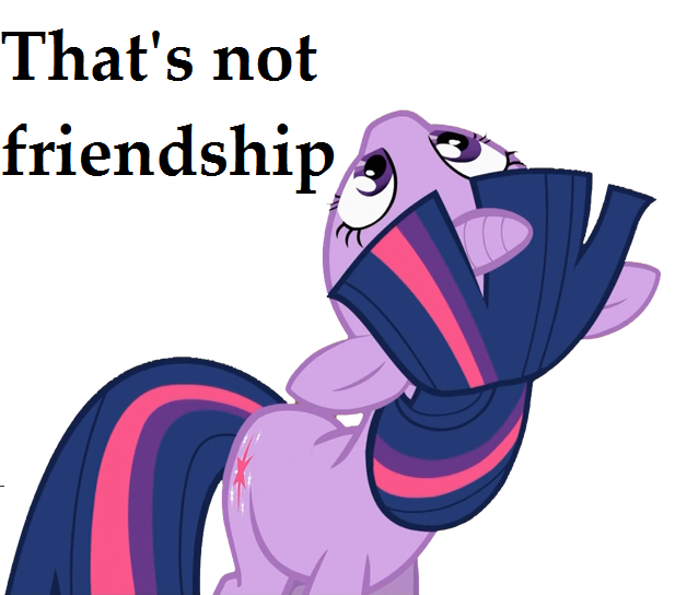 That&#39;s not friendship