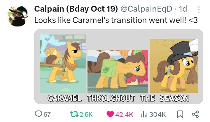 Image depicts Twitter user CapainEqD saying "Looks like Caramel's transition went well <3" above the image of three similar looking ponies from the show My Little Pony: Friendship is Magic, each with a different season marker above them. Season 1 is above a bigger stallion akin to Big Macintosh, Season Two is above a more generic stallion, and Season 3 is above a somewhat generic mare. All of them have Brown Hair/Manes, Golden Yellow/Caramel Skin/Coats, and Three Blue Horseshoes for a cutie mark.